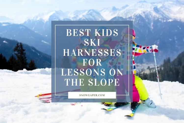 Top 5 Best Ski Harnesses for Kids 2023: