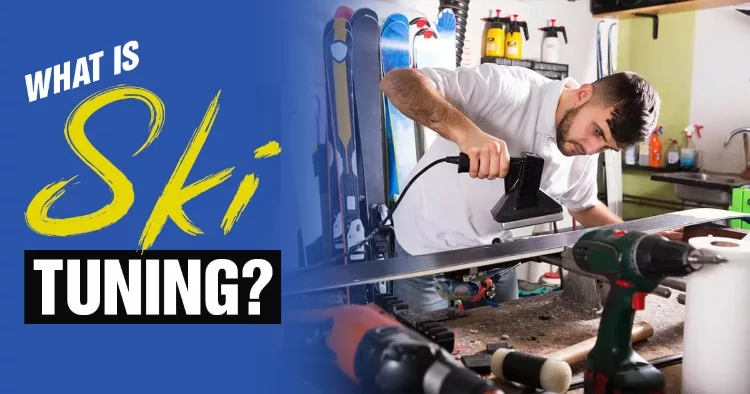 What Is Ski Tuning