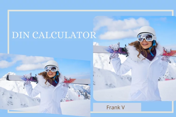 DIN Calculator - How to Adjust Ski Bindings?