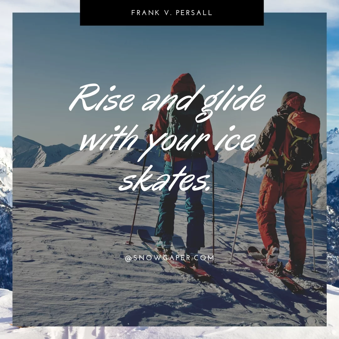 Rise and glide with your ice skates.