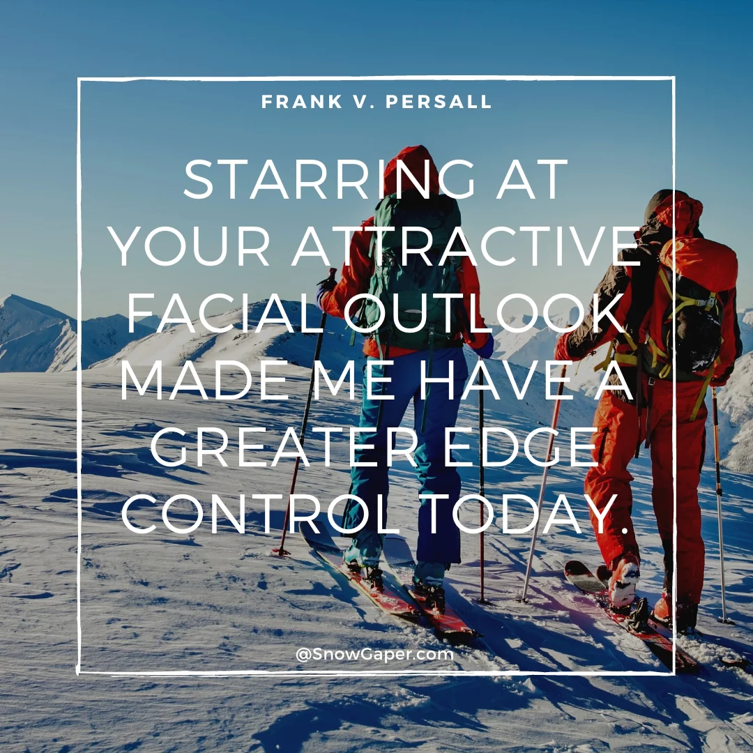 Starring at your attractive facial outlook made me have a greater edge control today.