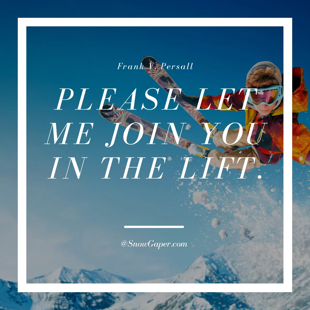 Please let me join you in the lift.